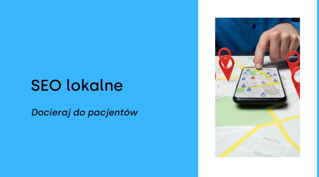 SEO lokalne – jak klinika może dominować w wynikach w swojej okolicy?