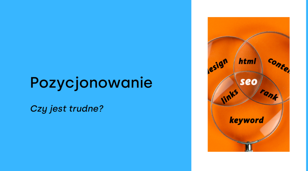 Czy samodzielne pozycjonowanie jest trudne?