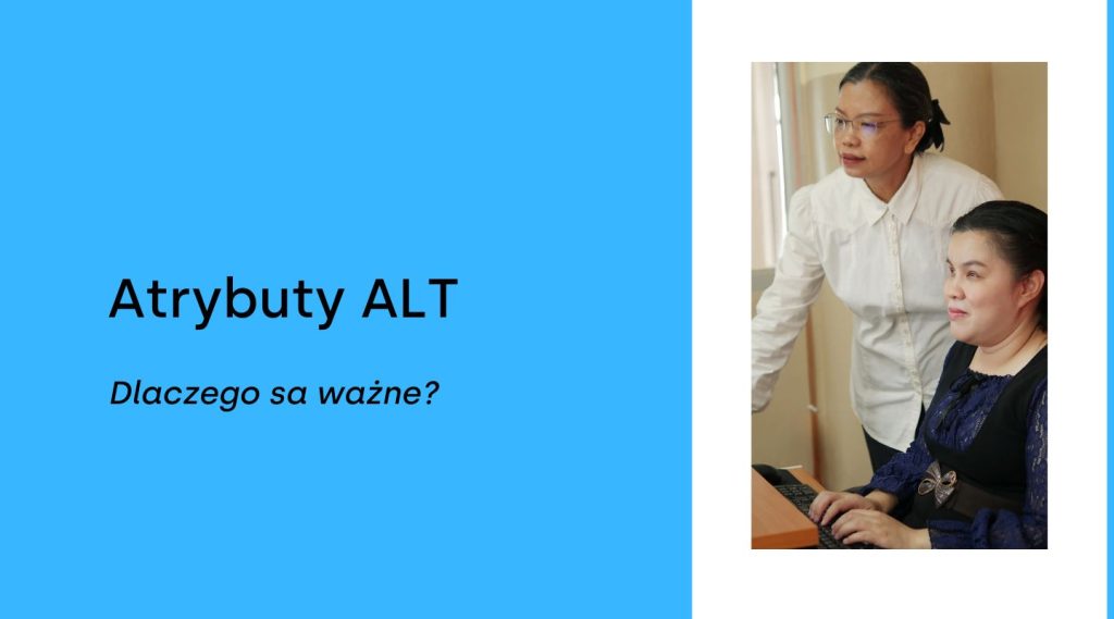 Atrybut alt – czym jest? Dlaczego jest ważny?