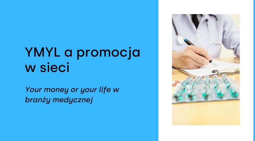YMYL, czyli Your money or your life w branży medycznej