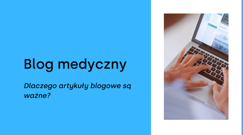 Blog medyczny: narzędzie marketingowe dla branży medycznej
