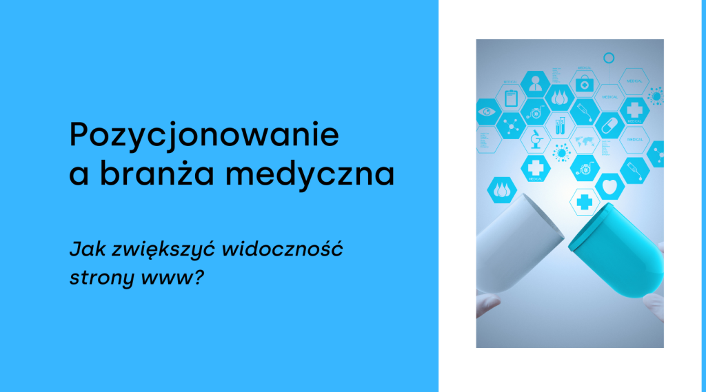 Pozycjonowanie w branży medycznej – wszystko, co musisz wiedzieć