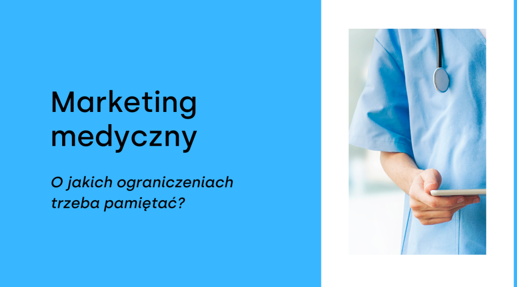 Marketing medyczny – o jakich ograniczeniach trzeba pamiętać?
